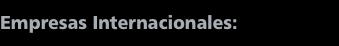 Empresas Internacionales: